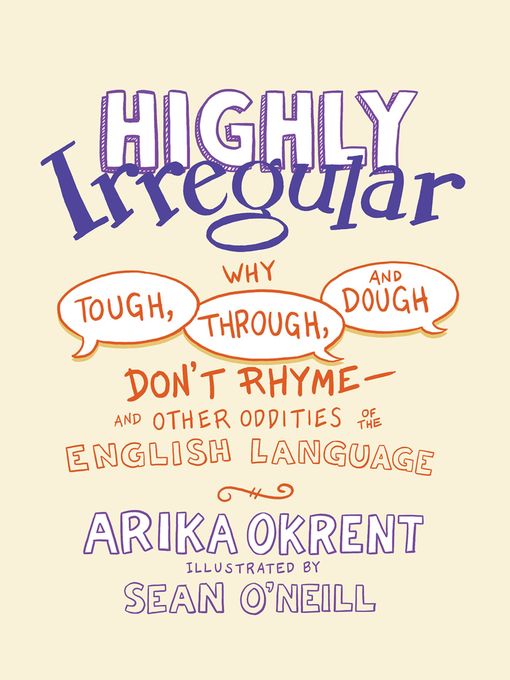 Title details for Highly Irregular by Arika Okrent - Available